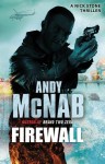 Firewall: (Nick Stone Book 3) - Andy McNab