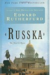 Russka: The Novel of Russia - Edward Rutherfurd