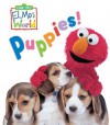 Elmo's World: Puppies! (Sesame Street) (Sesame Street(R) Elmos World(TM)) - Sesame Street, John E. Barrett