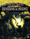 Denizens of Avadnu - C.D. Bennett, Jeffrey J. Visgaitis, Robert Gallagher, Jason Rosenstock, Alexander Freed
