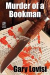 Murder of a Bookman: A Bentley Hollow Collectibles Mystery Novel / The Paperback Show Murders (Wildside Mystery Double #5) - Gary Lovisi, Robert Reginald
