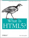 What is HTML 5? - Brett McLaughlin