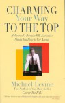 Charming Your Way to the Top - Michael Levine