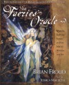 The Faeries' Oracle - Brian Froud, Jessica Macbeth