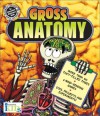 Gross Anatomy (Crash Course: Games for Brains) - Susan Ring, Alan Snow