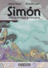 Simón, una aventura americana - Carlos Trillo, Eduardo Risso, Pablo J. Muñoz