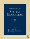 Handbook of Special Education. Edited by James M. Kauffman, Daniel P. Hallahan - James M. Kauffmann, Daniel P. Hallahan