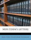 Miss Eden's Letters - Emily Eden, Violet Mary Dickinson
