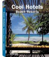 Cool Hotels Beach Resorts - John Smith