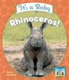 It's a Baby Rhinoceros! - Kelly Doudna