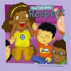 Kids Talk About Respect (Kids Talk Junior) (Kids Talk Junior) - Carrie Finn, Amy Bailey Muehlenhardt