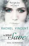 My Soul To Save (Soul Screamers) - Rachel Vincent