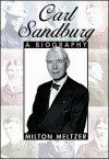 Carl Sandburg: A Biography - Milton Meltzer