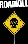Roadkill: A Jim Kowalksi Adventure - Matt Fillbach, Shawn Fillbach