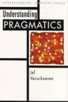 Understanding Pragmatics - Jef Verschueren