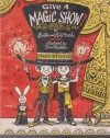 Give a Magic Show! - Burton Marks, Rita Marks, Don Madden