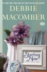 Starting Now: A Blossom Street Novel (Blossom Street #9) - Debbie Macomber