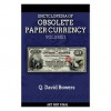 Encyclopedia of Obsolete Paper Currency: Volume I - David Bowers