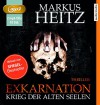 Exkarnation. Krieg der Alten Seelen - Markus Heitz, Uve Teschner