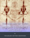 History's Greatest Mysteries: The Shroud of Turin - Charles River Editors