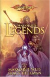 The Annotated Legends: Dragonlance Legends - Margaret Weis, Tracy Hickman