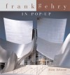 Frank Gehry in Pop-Up - Jinny Johnson, Roland Lewis