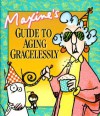 Maxine's Guide to Aging Gracelessly - John Wagner, Shoebox Greetings
