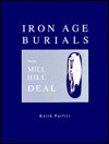 Iron Age Burials from Mill Hill, Deal - Keith Parfitt