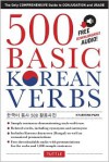 500 Basic Korean Verbs: The Only Comprehensive Guide to Conjugation and Usage (Downloadable Audio Files Included) - Kyubyong Park, Sang-Oak Lee