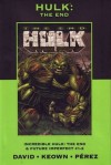 Hulk: The End (Marvel Premiere Classic, #8) - Peter David