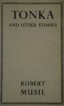 Tonka And Other Stories - Robert Musil