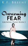 Overcoming Fear - K.F. Breene