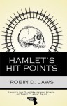 Hamlet's Hit Points - Robin D. Laws