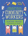 Community Workers (Crafts for Kids Who Are Learning Aboutà) - Kathy Ross