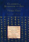 Classics of Buddhism and Zen, Volume 4: The Collected Translations of Thomas Cleary - Thomas Cleary