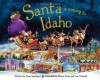 Santa Is Coming to Idaho - Steve Smallman, Robert Dunn