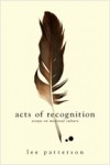 Acts of Recognition: Essays on Medieval Culture - Lee Patterson