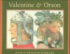 Valentine and Orson - Nancy Ekholm Burkert