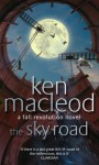 The Sky Road: Book Four: The Fall Revolution Series - Ken MacLeod