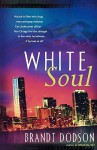 White Soul - Brandt Dodson
