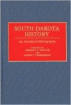 South Dakota History: An Annotated Bibliography - Herbert T. Hoover