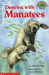 Dancing With Manatees - Faith McNulty, Lena Shiffman