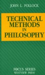 Technical Methods in Philosophy - John L. Pollock