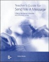 Teacher's Guide For Send Me A Message: A Step By Step Approach To Business And Professional Writing - Daphne Mackey