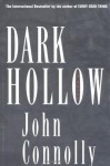 Dark Hollow - John Connolly