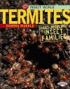 Termites: Hardworking Insect Families - Sandra Markle