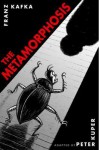 The Metamorphosis: A Graphic Novel - Peter Kuper, Franz Kafka