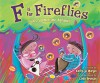 F Is for Fireflies: God's Summertime Alphabet - Kathy-Jo Wargin, Linda Bronson