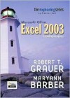 Exploring Microsoft Excel 2003 Comprehensive - Robert T. Grauer, Maryann Barber