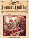 Quick Country Quilting: Over 80 Projects Featuring Easy, Timesaving Techniques - Debbie Mumm